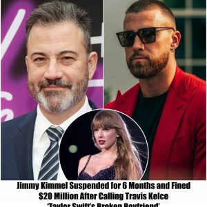 BREAKING NEWS: Jimmy Kimmel Suspended for 6 Months and Fined $20 Million After Calling Travis Kelce ‘Taylor Swift’s Broken Boyfriend’.